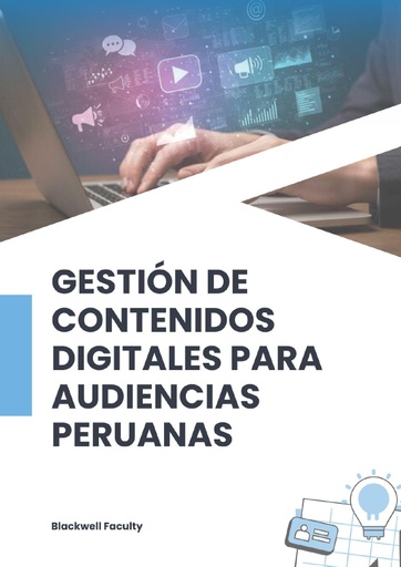 GESTIÓN DE CONTENIDOS DIGITALES PARA AUDIENCIAS PERUANAS