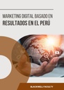 MARKETING DIGITAL BASADO EN RESULTADOS EN EL PERÚ