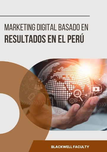 MARKETING DIGITAL BASADO EN RESULTADOS EN EL PERÚ