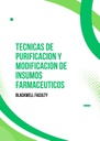 TECNICAS DE PURIFICACION Y MODIFICACION DE INSUMOS FARMACEUTICOS