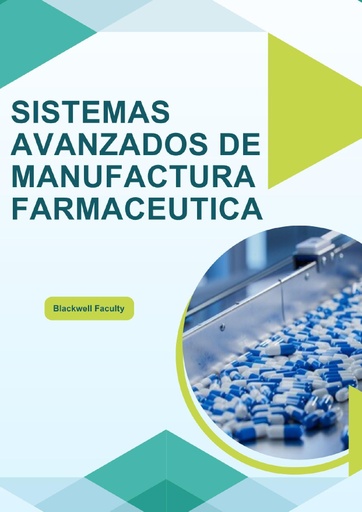 SISTEMAS AVANZADOS DE MANUFACTURA FARMACEUTICA