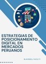 ESTRATEGIAS DE POSICIONAMIENTO DIGITAL EN MERCADOS PERUANOS