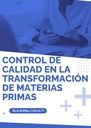 CONTROL DE CALIDAD EN LA TRANSFORMACION DE MATERIAS PRIMAS