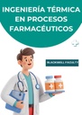 INGENIERIA TERMICA EN PROCESOS FARMACEUTICOS