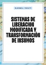SISTEMAS DE LIBERACION MODIFICADA Y TRANSFORMACION DE INSUMOS