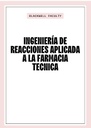 INGENIERIA DE REACCIONES APLICADA A LA FARMACIA TECNICA