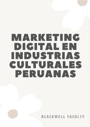 MARKETING DIGITAL EN INDUSTRIAS CULTURALES PERUANAS