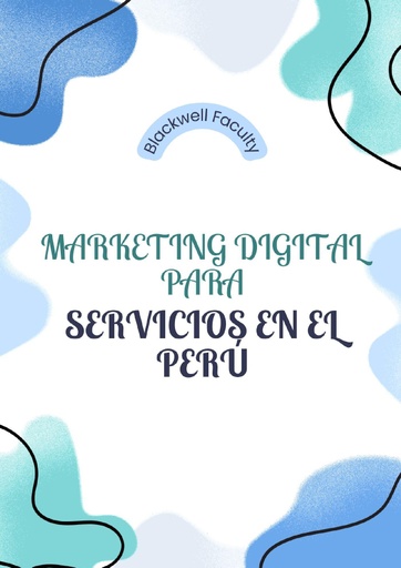 MARKETING DIGITAL PARA SERVICIOS EN EL PERÚ
