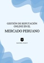 GESTIÓN DE REPUTACIÓN ONLINE EN EL MERCADO PERUANO