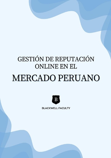 GESTIÓN DE REPUTACIÓN ONLINE EN EL MERCADO PERUANO