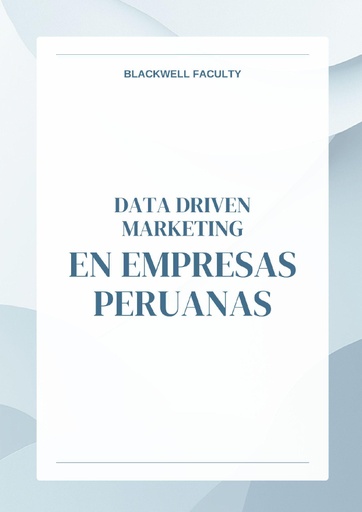 DATA DRIVEN MARKETING EN EMPRESAS PERUANAS