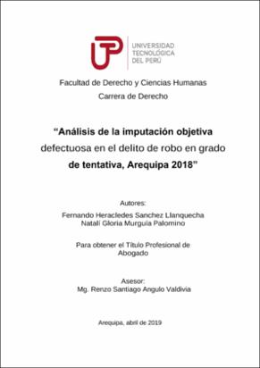 Análisis de la imputación objetiva defectuosa en el delito de robo en grado de tentativa, Arequipa 2018