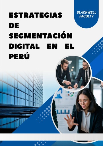 ESTRATEGIAS DE SEGMENTACIÓN DIGITAL EN EL PERÚ