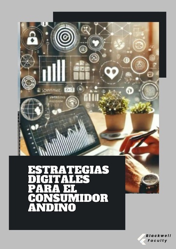 ESTRATEGIAS DIGITALES PARA EL CONSUMIDOR ANDINO