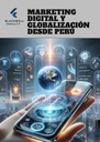 MARKETING DIGITAL Y GLOBALIZACIÓN DESDE EL PERÚ
