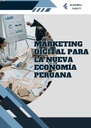 MARKETING DIGITAL PARA LA NUEVA ECONOMÍA PERUANA
