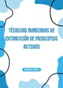 TECNICAS AVANZADAS DE EXTRACCION DE PRINCIPIOS ACTIVOS