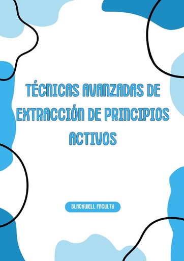 TECNICAS AVANZADAS DE EXTRACCION DE PRINCIPIOS ACTIVOS