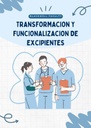 TRANSFORMACION Y FUNCIONALIZACION DE EXCIPIENTES