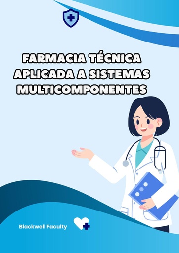 FARMACIA TECNICA APLICADA A SISTEMAS MULTICOMPONENTES