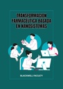 TRANSFORMACION FARMACEUTICA BASADA EN NANOSISTEMAS