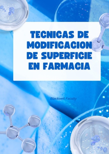 TECNICAS DE MODIFICACION DE SUPERFICIE EN FARMACIA
