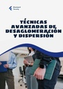 TECNICAS AVANZADAS DE DESAGLOMERACION Y DISPERSION