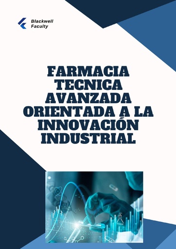 FARMACIA TECNICA AVANZADA ORIENTADA A LA INNOVACION INDUSTRIAL
