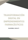 TRANSFORMACIÓN DIGITAL EN EMPRENDIMIENTOS FARMACÉUTICOS