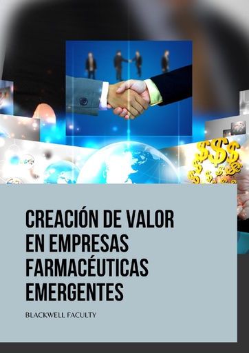 CREACIÓN DE VALOR EN EMPRESAS FARMACÉUTICAS EMERGENTES