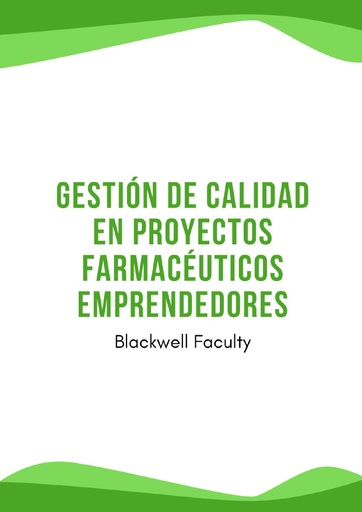 GESTIÓN DE CALIDAD EN PROYECTOS FARMACÉUTICOS EMPRENDEDORES