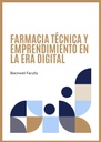 FARMACIA TÉCNICA Y EMPRENDIMIENTO EN LA ERA DIGITAL