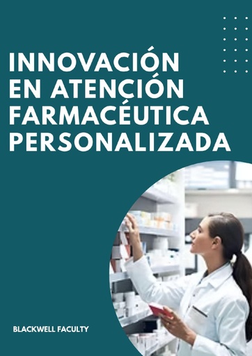 INNOVACIÓN EN ATENCIÓN FARMACÉUTICA PERSONALIZADA