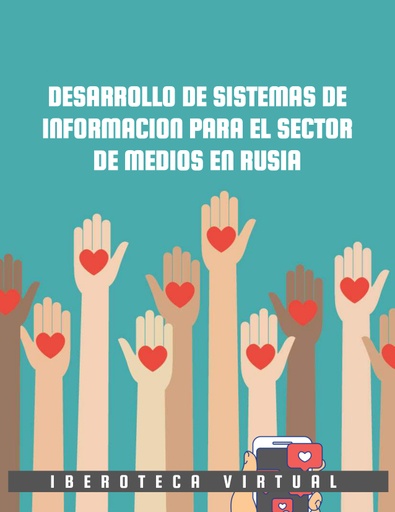 DESARROLLO DE SISTEMAS DE INFORMACION PARA EL SECTOR DE MEDIOS EN RUSIA