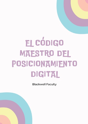 EL CÓDIGO MAESTRO DEL POSICIONAMIENTO DIGITAL