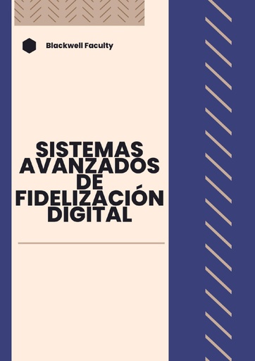 SISTEMAS AVANZADOS DE FIDELIZACIÓN DIGITAL