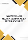 INGENIERÍA DE MARCA PERSONAL EN REDES SOCIALES