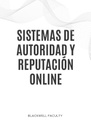 SISTEMAS DE AUTORIDAD Y REPUTACIÓN ONLINE