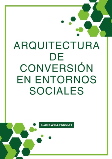 ARQUITECTURA DE CONVERSIÓN EN ENTORNOS SOCIALES