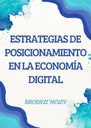 ESTRATEGIAS DE POSICIONAMIENTO EN LA ECONOMÍA DIGITAL