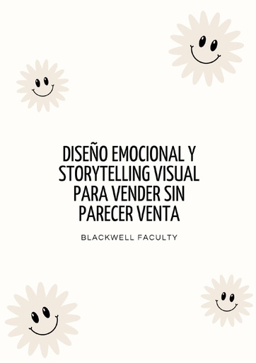 DISEÑO EMOCIONAL Y STORYTELLING VISUAL PARA VENDER SIN PARECER VENTA