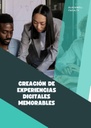 CREACIÓN DE EXPERIENCIAS DIGITALES MEMORABLES