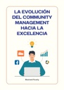 LA EVOLUCIÓN DEL COMMUNITY MANAGEMENT HACIA LA EXCELENCIA