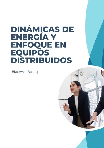 DINÁMICAS DE ENERGÍA Y ENFOQUE EN EQUIPOS DISTRIBUIDOS