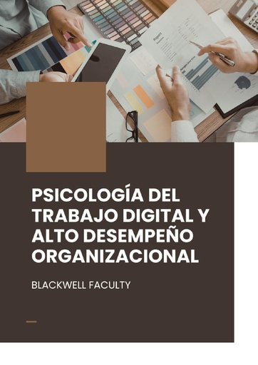 PSICOLOGÍA DEL TRABAJO DIGITAL Y ALTO DESEMPEÑO ORGANIZACIONAL