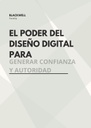 EL PODER DEL DISEÑO DIGITAL PARA GENERAR CONFIANZA Y AUTORIDAD