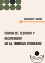 CIENCIA DEL DESCANSO Y RECUPERACIÓN EN EL TRABAJO MODERNO