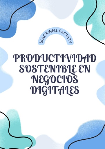 PRODUCTIVIDAD SOSTENIBLE EN NEGOCIOS DIGITALES