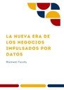 LA NUEVA ERA DE LOS NEGOCIOS IMPULSADOS POR DATOS