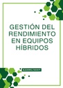 GESTIÓN DEL RENDIMIENTO EN EQUIPOS HÍBRIDOS